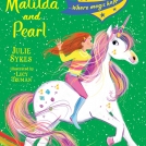 Lucy Truman Unicorn Academy Matilda and Pearl News Item