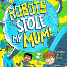 Illustrator Tim Wesson's book Robots Stole My Mum written by Alex Kirk